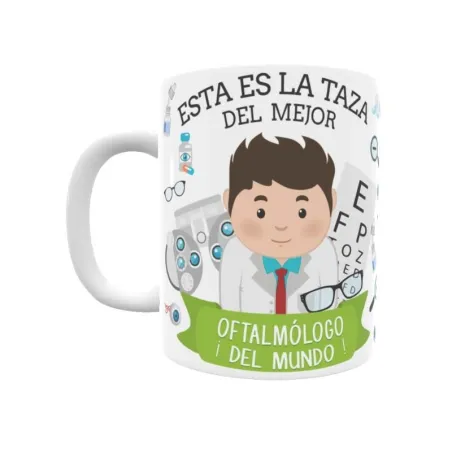 Taza personalizada con tu dedicatoria para EL mejor OFTALMÓLOGO