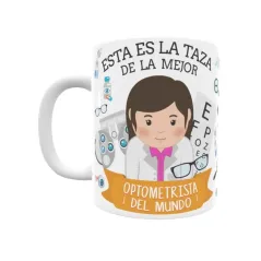 Taza personalizada con tu dedicatoria para LA mejor OPTOMETRISTA