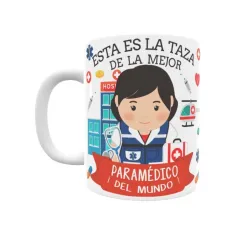 Taza personalizada con tu dedicatoria para LA mejor PARAMÉDICO