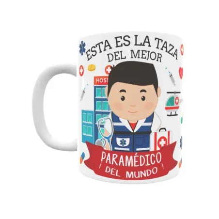 Taza personalizada con tu dedicatoria para EL mejor PARAMÉDICO