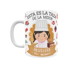 Taza personalizada con tu dedicatoria para LA mejor Pastelera