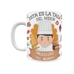 Taza personalizada con tu dedicatoria para EL mejor PASTELERO