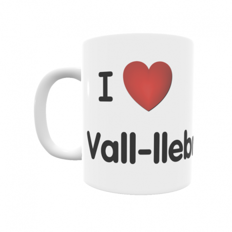 Taza - I ❤ Vall-llebrerola