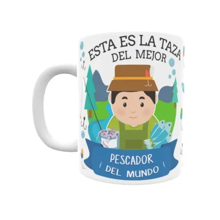 Taza personalizada con tu dedicatoria para EL mejor PESCADOR