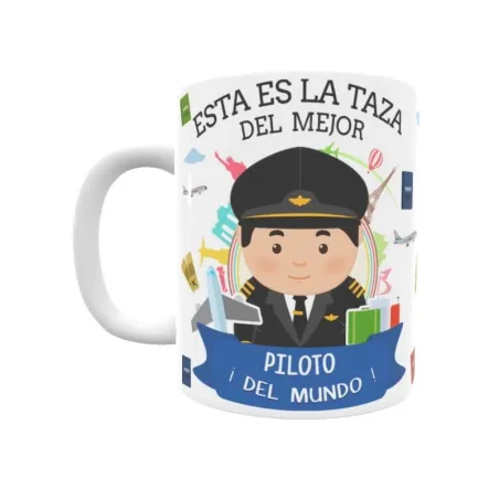 Taza personalizada con tu dedicatoria para EL mejor PILOTO