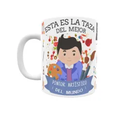 Taza personalizada con tu dedicatoria para EL mejor PINTOR