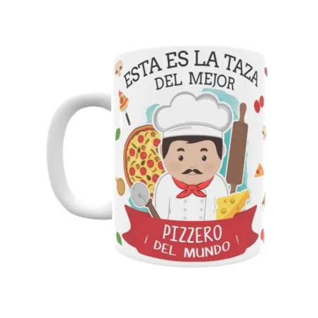 Taza personalizada con tu dedicatoria para EL mejor Pizzero