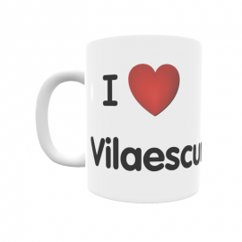 Taza - I ❤ Vilaescura