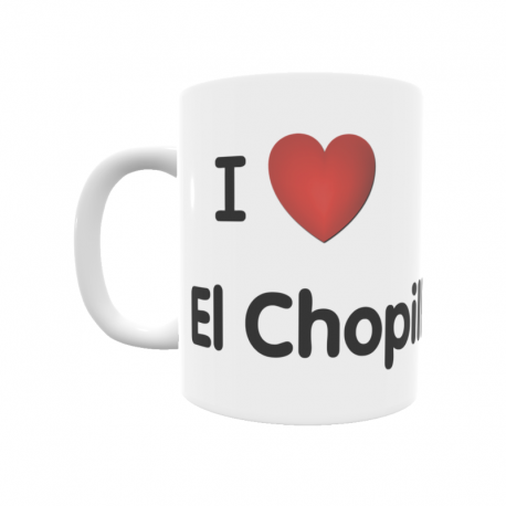 Taza - I ❤ El Chopillo