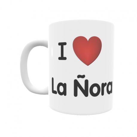 Taza - I ❤ La Ñora