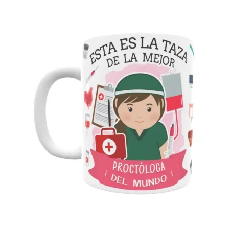 Taza personalizada con tu dedicatoria para LA mejor PROCTÓLOGA