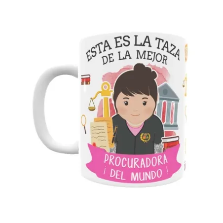 Taza personalizada con tu dedicatoria para LA mejor PROCURADORA