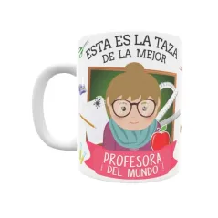 Taza personalizada con tu dedicatoria para LA mejor PROFESORA