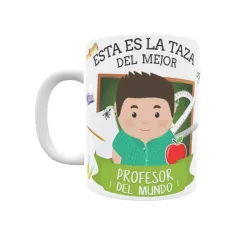 Taza personalizada con tu dedicatoria para EL mejor PROFESOR