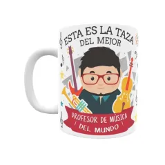 Taza personalizada con tu dedicatoria para EL mejor PROFESOR DE MÚSICA