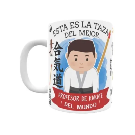 Taza personalizada con tu dedicatoria para EL mejor PROFESOR DE KARATE