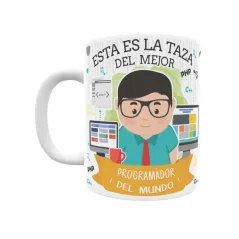 Taza personalizada con tu dedicatoria para EL mejor PROGRAMADOR