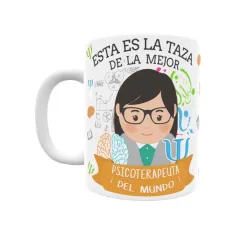 Taza personalizada con tu dedicatoria para LA mejor PSICOTERAPEUTA