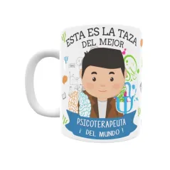 Taza personalizada con tu dedicatoria para EL mejor PSICOTERAPEUTA