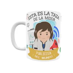 Taza personalizada con tu dedicatoria para LA mejor PUBLICISTA