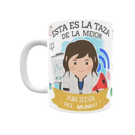 Taza personalizada con tu dedicatoria para LA mejor PUBLICISTA