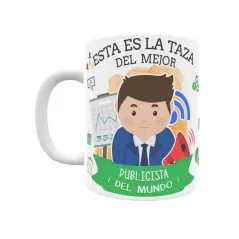 Taza personalizada con tu dedicatoria para EL mejor PUBLICISTA