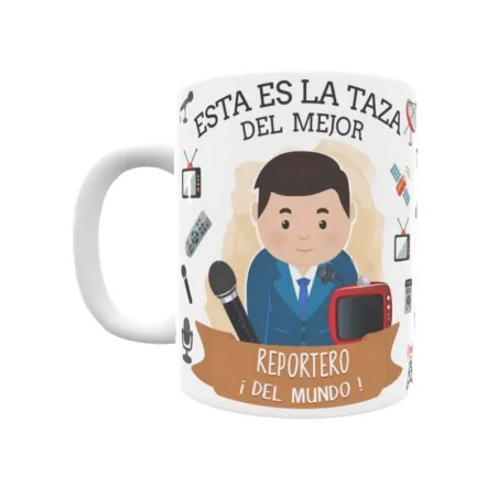 Taza personalizada con tu dedicatoria para EL mejor REPORTERO