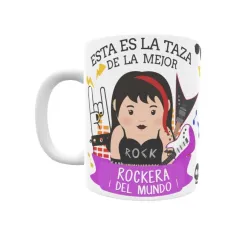 Taza personalizada con tu dedicatoria para LA mejor ROCKERA