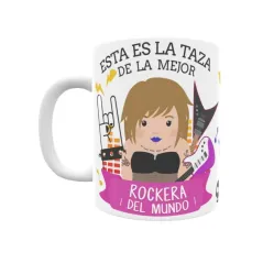 Taza personalizada con tu dedicatoria para LA mejor ROCKERA