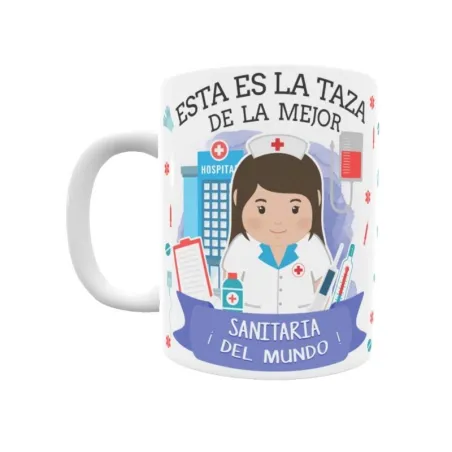 Taza personalizada con tu dedicatoria para LA mejor SANITARIA