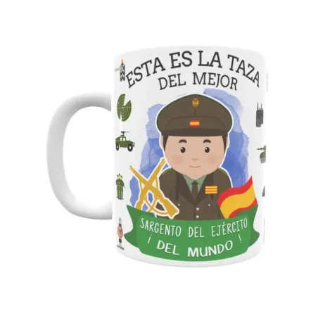 Taza personalizada con tu dedicatoria para EL mejor SARGENTO DEL EJÉRCITO