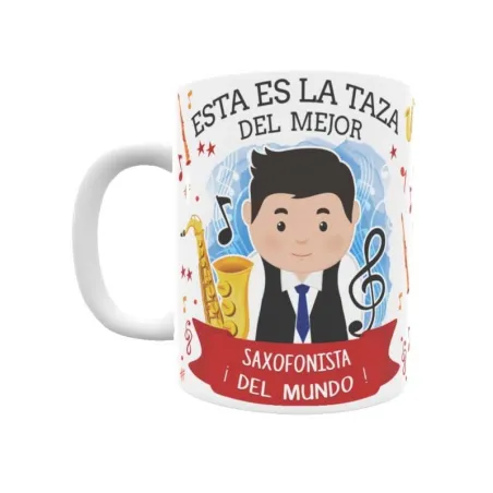 Taza personalizada con tu dedicatoria para EL mejor SAXOFONISTA