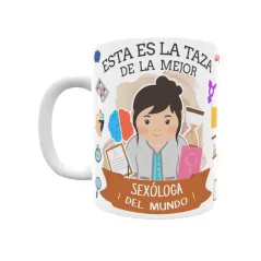 Taza personalizada con tu dedicatoria para LA mejor SEXÓLOGA