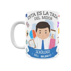 Taza personalizada con tu dedicatoria para EL mejor SEXÓLOGO