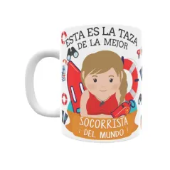 Taza personalizada con tu dedicatoria para LA mejor SOCORRISTA