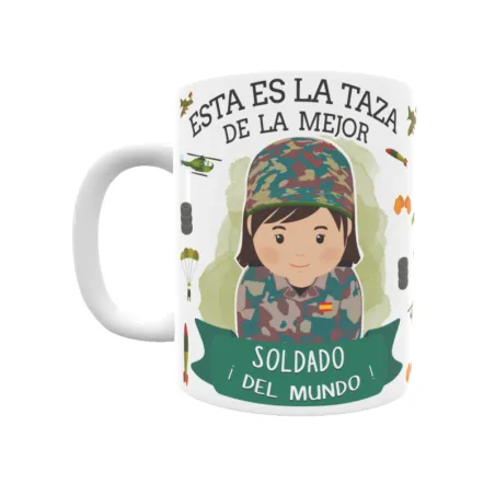 Taza personalizada con tu dedicatoria para LA mejor SOLDADO