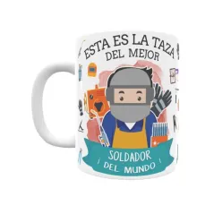 Taza personalizada con tu dedicatoria para EL mejor SOLDADOR