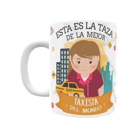 Taza personalizada con tu dedicatoria para LA mejor TAXISTA