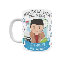 Taza personalizada con tu dedicatoria para EL mejor TELEFONISTA