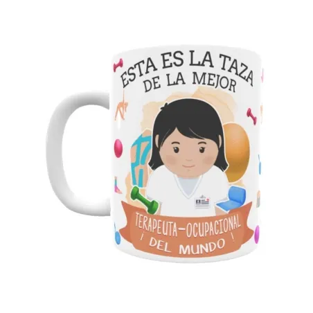 Taza personalizada con tu dedicatoria para LA mejor TERAPEUTA OCUPACIONAL