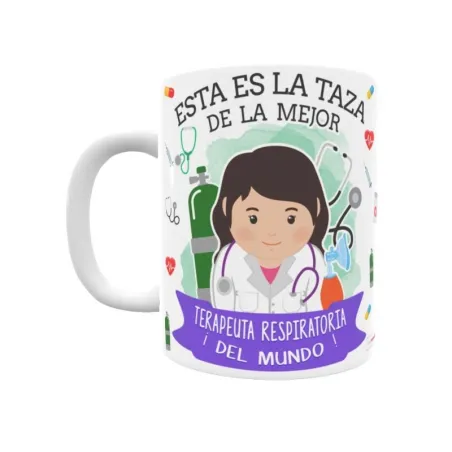 Taza personalizada con tu dedicatoria para LA mejor TERAPEUTA RESPIRATORIO