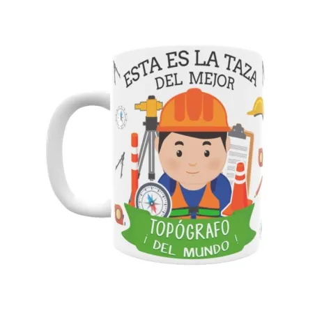 Taza personalizada con tu dedicatoria para EL mejor TOPÓGRAFO