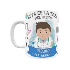 Taza personalizada con tu dedicatoria para EL mejor URÓLOGO