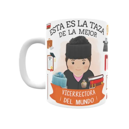 Taza personalizada con tu dedicatoria para LA mejor VICERRECTORA