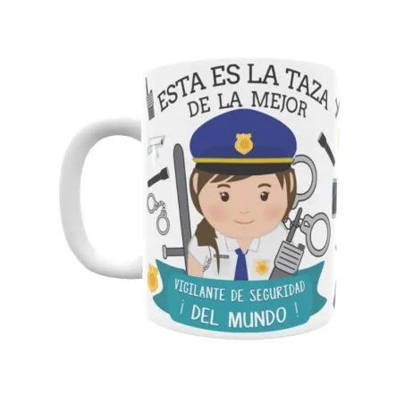 Taza personalizada con tu dedicatoria para LA mejor VIGILANTE DE SEGURIDAD