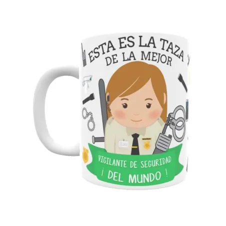 Taza personalizada con tu dedicatoria para LA mejor VIGILANTE DE SEGURIDAD