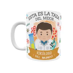 Taza personalizada con tu dedicatoria para EL mejor VIRÓLOGO