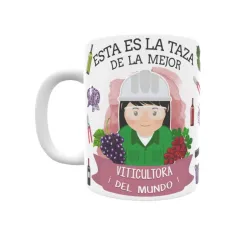 Taza personalizada con tu dedicatoria para LA mejor VITICULTORA