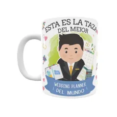 Taza personalizada con tu dedicatoria para EL mejor WEDDING PLANNER