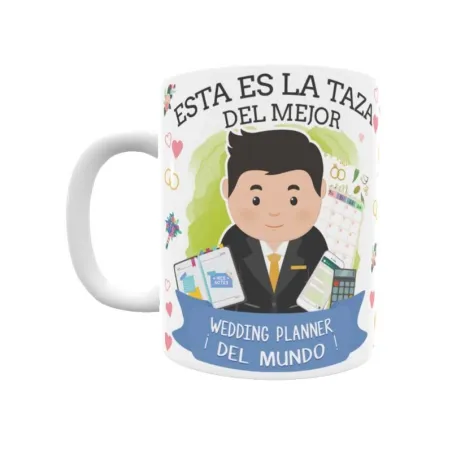 Taza personalizada con tu dedicatoria para EL mejor WEDDING PLANNER